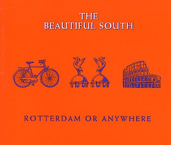cover: Rotterdam (Or Anywhere), The Beautiful South