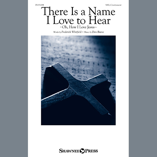 cover: There Is A Name I Love To Hear (Oh, How I Love Jesus), Dan Boone, Chor