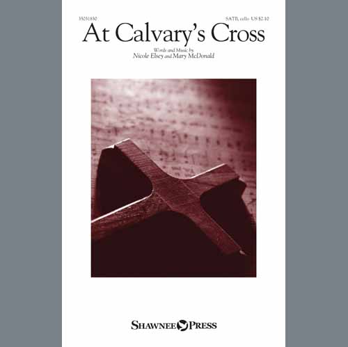 cover: At Calvary's Cross, Nicole Elsey, Chor
