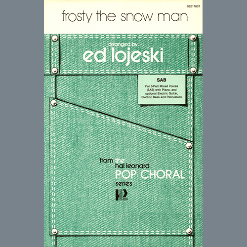 cover: Frosty The Snow Man (arr. Ed Lojeski), Jack Rollins & Steve Nelson