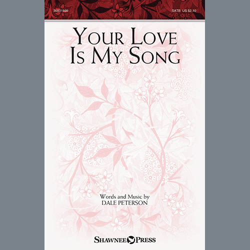 cover: Your Love Is My Song, Dale Peterson, Chor