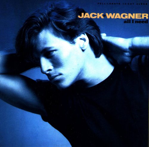 cover: All I Need, Jack Wagner