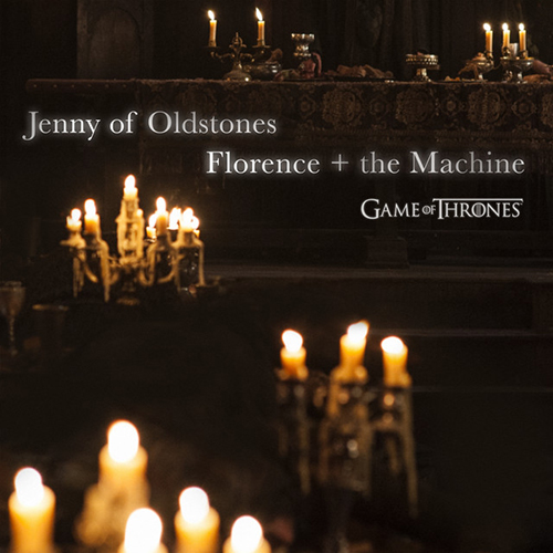 cover: Jenny Of Oldstones (from Game of Thrones), Florence And The Machine