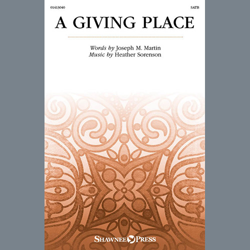 cover: A Giving Place, Joseph M. Martin and Heather Sorenson, Chor