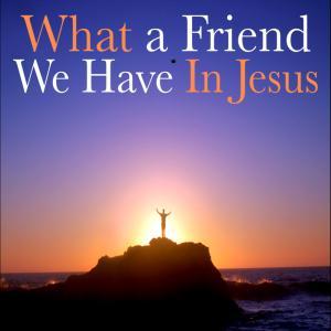 cover: What A Friend We Have In Jesus, Joseph M. Scriven, Gesang, Gitarre, Klavier
