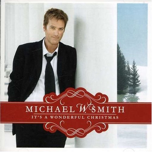 cover: Christmas Day, Michael W. Smith, Gesang, Gitarre, Klavier
