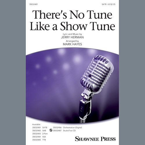 cover: There's No Tune Like A Show Tune (arr. Mark Hayes), Jerry Herman