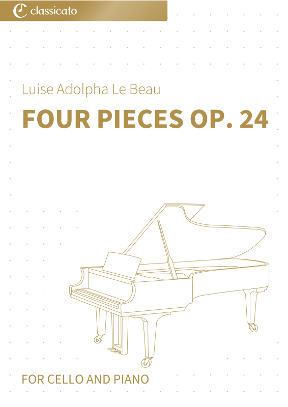 Produktbild zu: Four Pieces op. 24 - Romantic Character Pieces for Cello & Piano - urtext editionLuise Adolpha Le Beau
