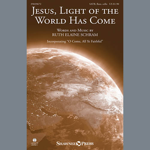 cover: Jesus, Light Of The World Has Come, Ruth Elaine Schram, Chor