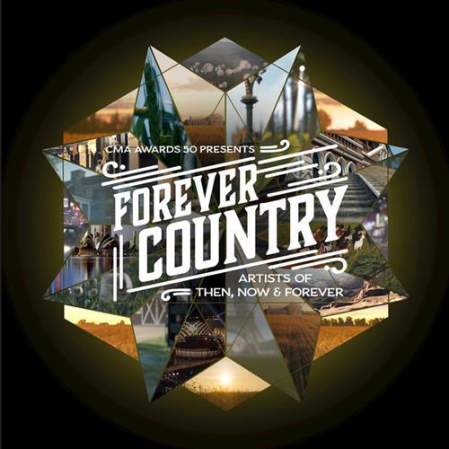 cover: Forever Country, John Denver, Willie Nelson, Dolly Parton, Bill Danoff, Taffy Nivert, Artists of Then, Now & Forever