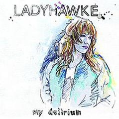 cover: My Delirium, Ladyhawke