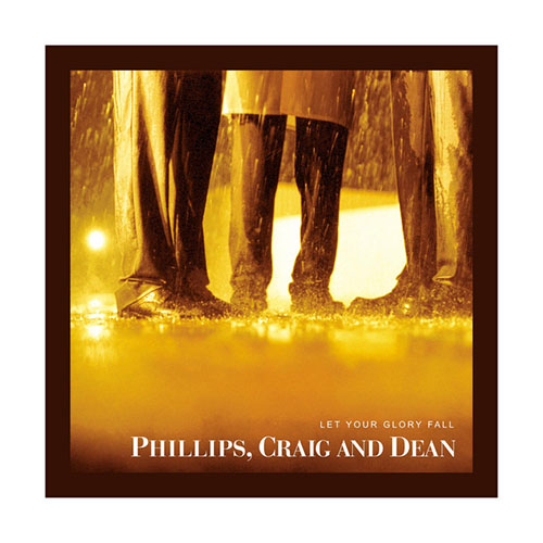 cover: Here I Am To Worship, Tim Hughes, Phillips, Craig & Dean