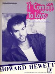 cover: I Commit To Love, Howard Hewett, Gesang, Gitarre, Klavier