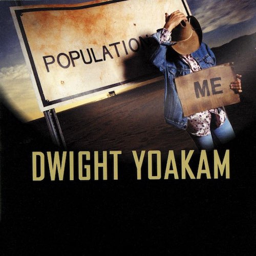cover: Late Great Golden State, Dwight Yoakam, Gesang, Gitarre, Klavier