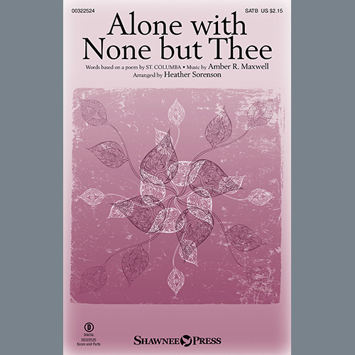 cover: Alone With None But Thee (arr. Heather Sorenson), Amber R. Maxwell, Chor