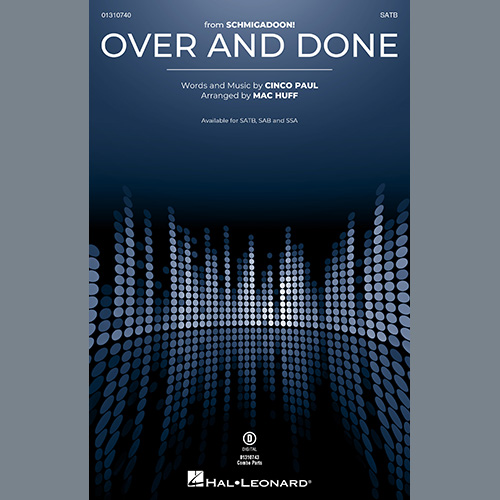 cover: Over And Done (from Schmigadoon!) (arr. Mac Huff), Cinco Paul