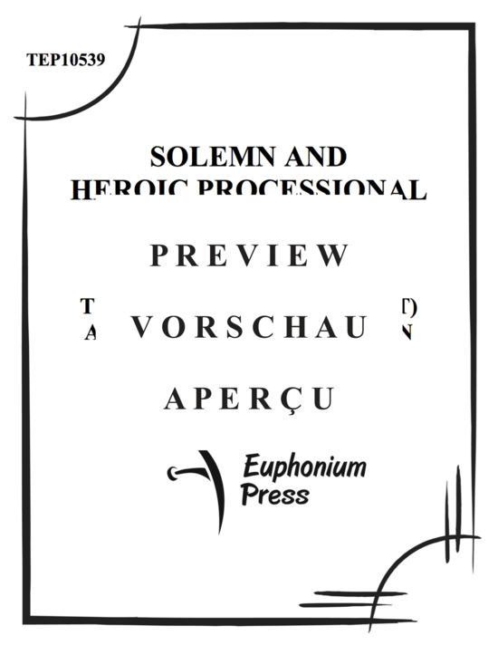 Produktgalerie: Seite 2 von 21 Solemn and Heroic Processional , , (Tuba Ensemble EEEETTTT + opt. Percussion)
