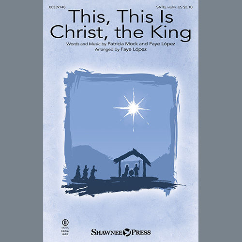 cover: This, This Is Christ The King (arr. Faye Lopez), Patricia Mock and Faye Lopez, Chor