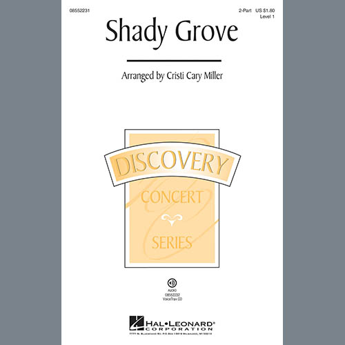 cover: Shady Grove (arr. Cristi Cary Miller), American Folk Song, Chor