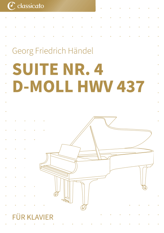 cover: Suite Nr. 4 d-Moll HWV 437 - Allemande · Courante · Sarabande · Gigue, , Solo Piano