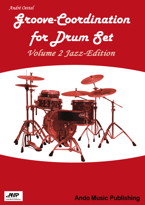 Produktbild zu: Groove-Coordination for Drumset Volume 2 Jazz-EditionAndré Oettel