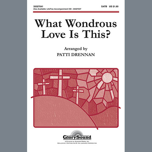cover: What Wondrous Love Is This, Patti Drennan, Chor