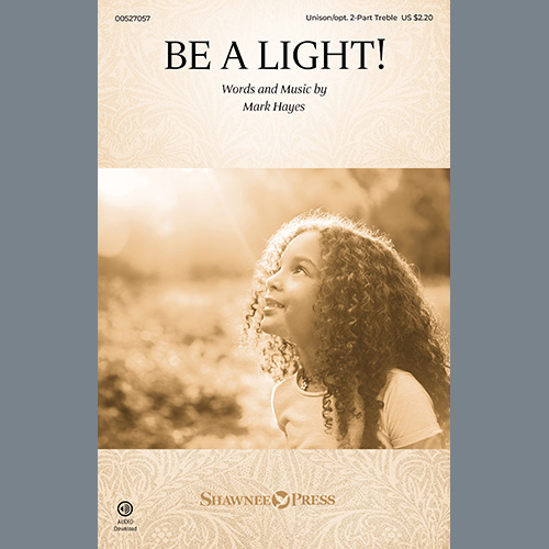 cover: Be A Light!, Mark Hayes, Chor