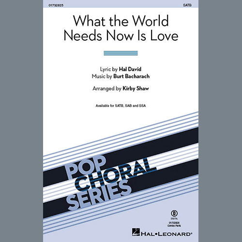 cover: What The World Needs Now Is Love (arr. Kirby Shaw), Bacharach & David, Chor
