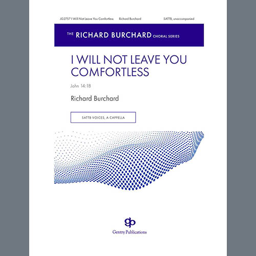 cover: I Will Not Leave You Comfortless, Richard Burchard, Chor