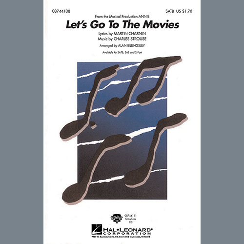 cover: Let's Go To The Movies (from Annie) (arr. Alan Billingsley), Charles Strouse, Chor