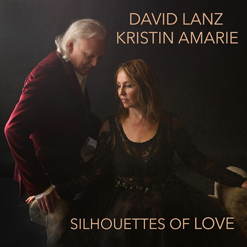 cover: Silhouette of Love, David Lanz & Kristin Amarie, David Lanz, Kristin Amarie, Klavier