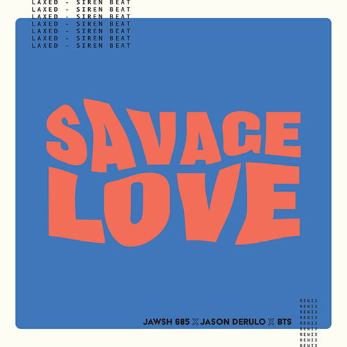 cover: Savage Love, Jawsh 685 x Jason Derulo x BTS