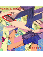 cover: Desire, Years & Years