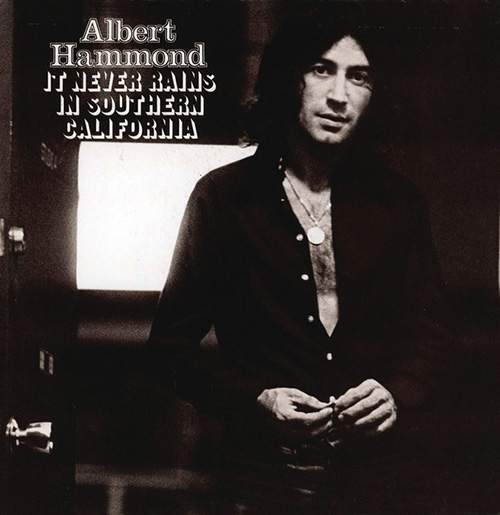 cover: It Never Rains In Southern California, Albert Hammond