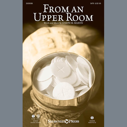 cover: From An Upper Room, Joseph M. Martin, Chor