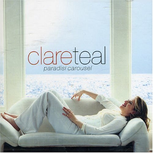 cover: Paradisi Carousel, Clare Teal, Gesang, Gitarre, Klavier