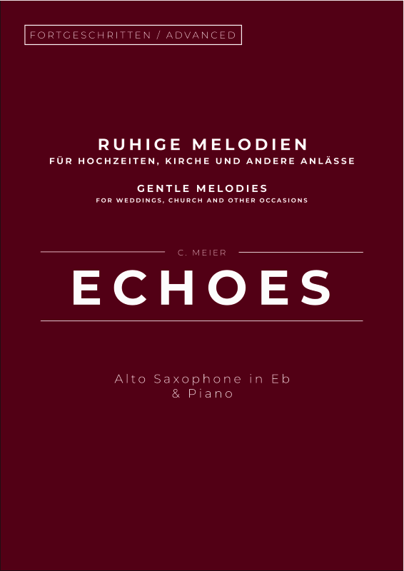 Produktbild zu: Echoes - Gentle Melodies for Weddings, Church, and Other OccasionsChristoph Meier