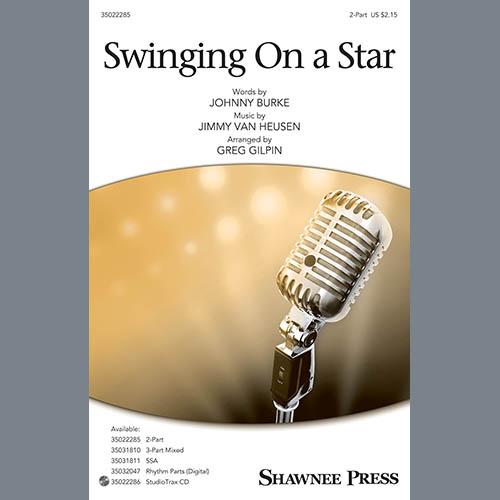 cover: Swinging on a Star (arr. Greg Gilpin), Jimmy Van Heusen & Johnny Burke, Chor