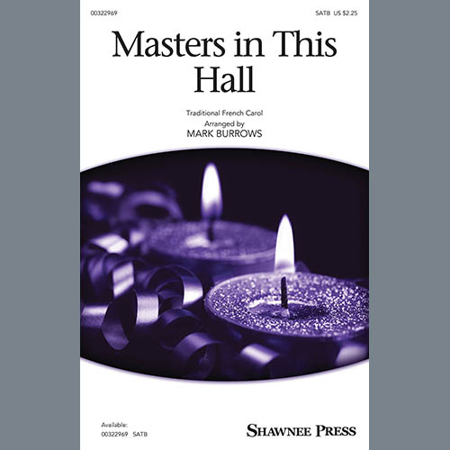 cover: Masters In This Hall (arr. Mark Burrows), Traditional French Carol, Chor