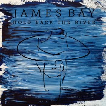 cover: Hold Back The River, James Bay