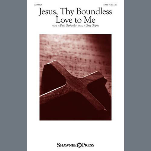 cover: Jesus, Thy Boundless Love To Me, Greg Gilpin