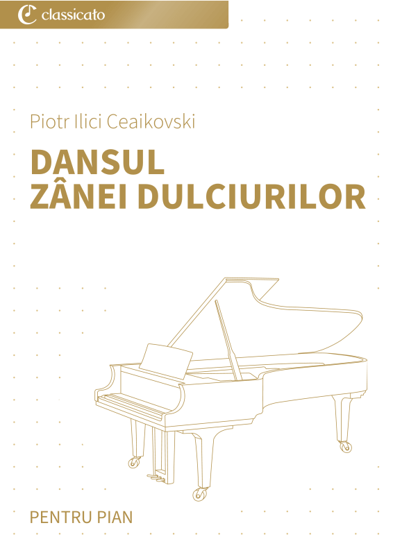 Product picture to: Dansul Zânei Dulciurilor - Din baletul Spargatorul de nuciPiotr Ilici Ceaikovski