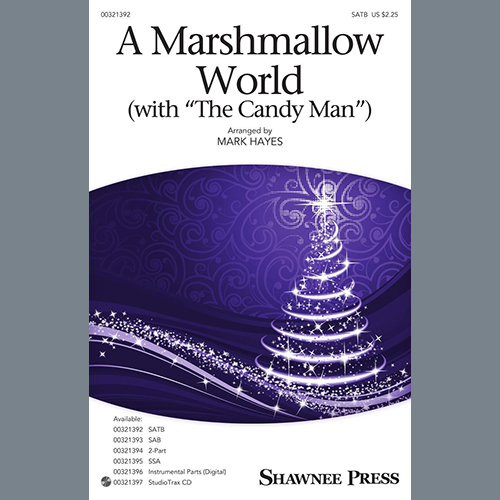 cover: A Marshmallow World (with "The Candy Man"), Mark Hayes, Chor