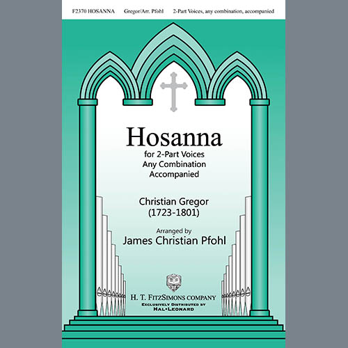 cover: Hosanna (arr. James Christian Pfohl), Christian Gregor, Chor
