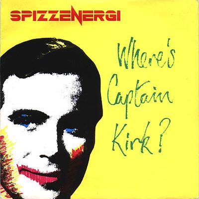 cover: Where's Captain Kirk?, Spizz Energi