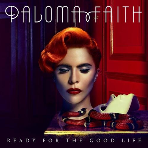 cover: Ready For The Good Life, Paloma Faith