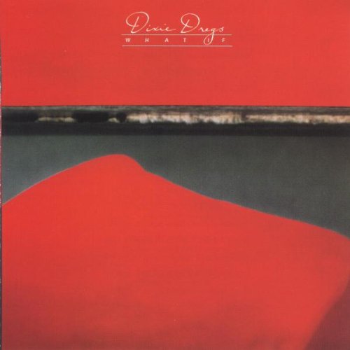cover: Take It Off The Top, Steve Morse, Dixie Dregs