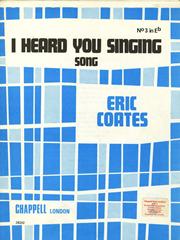 cover: I Heard You Singing, Eric Coates, Gesang, Klavier