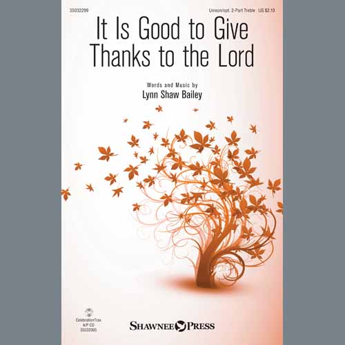 cover: It Is Good To Give Thanks To The Lord, Lynn Shaw Bailey, Chor