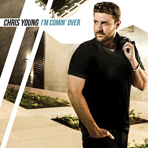 cover: I'm Comin' Over, Chris Young